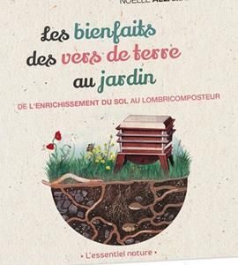 Les bienfaits des vers de terre au jardin